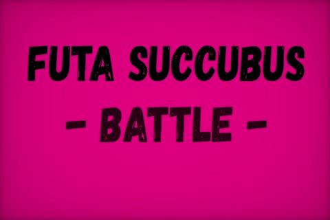 Futa Succubus Battle