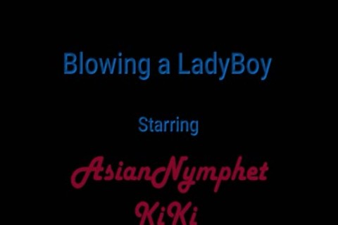 sucking A Ladyboy AsianNymphet